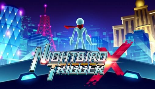 download Nightbird trigger X apk